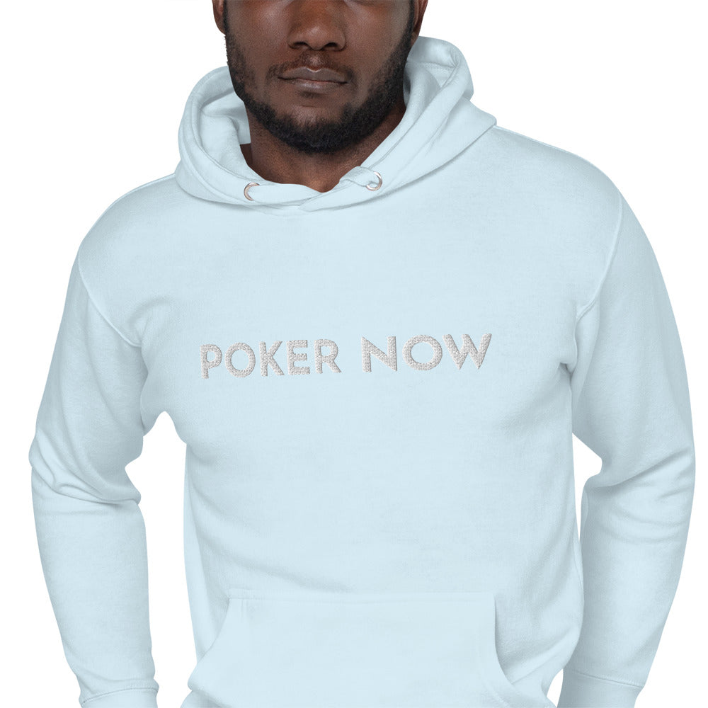 Premium Embroidered Poker Now Hoodie
