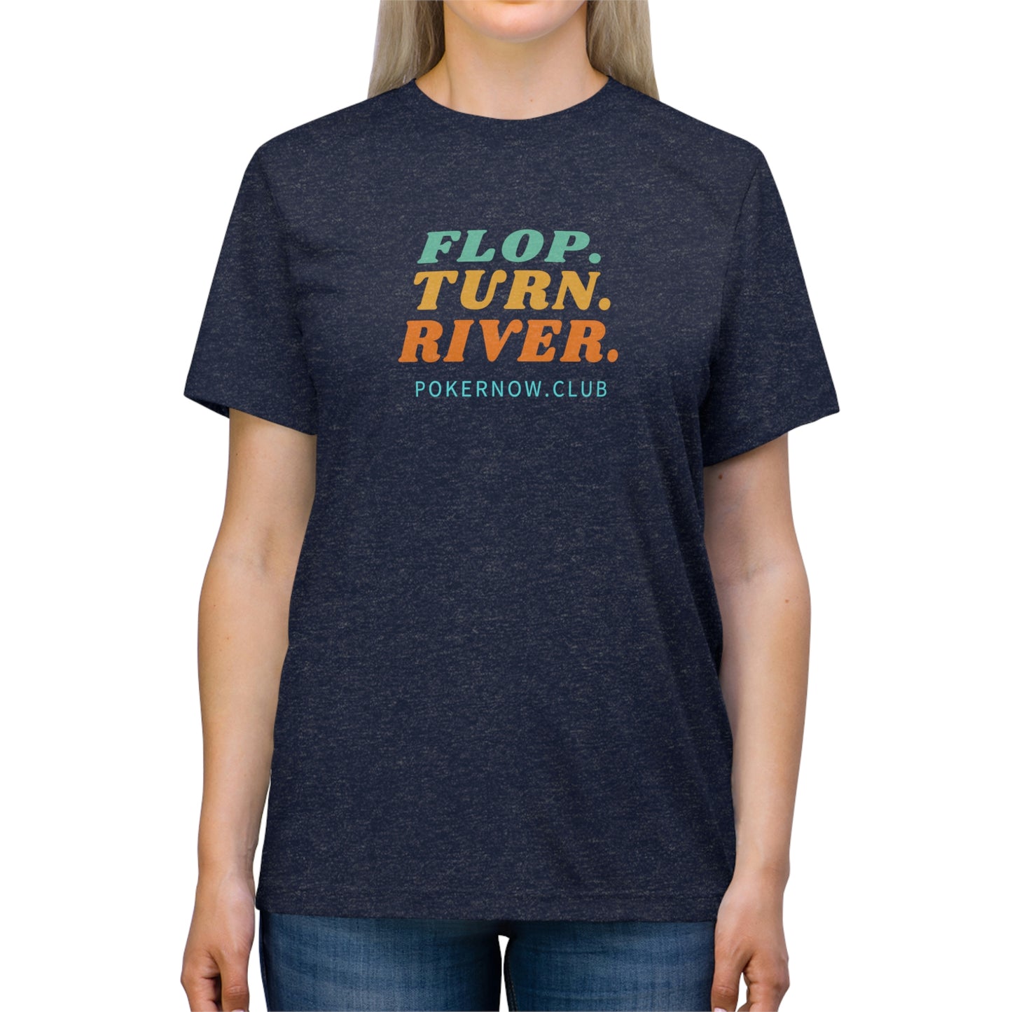 Flop. Turn River. Retro Poker Now Triblend Tee