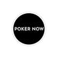 Die-Cut Poker Now Stickers