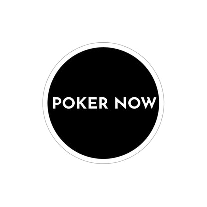 Die-Cut Poker Now Stickers