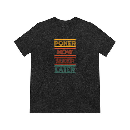 Retro Poker Now Sleep Later Triblend Tee