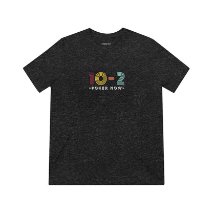 10-2 Retro Poker Now Triblend Tee